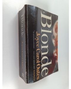 Kirjailijan Joyce Carol Oates käytetty kirja Blonde : A novel