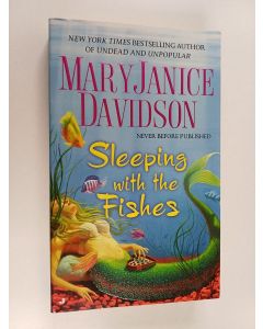 Kirjailijan MaryJanice Davidson käytetty kirja Sleeping with the Fishes