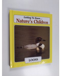 käytetty kirja Getting to Know... Nature's Children - Loons/Black bears