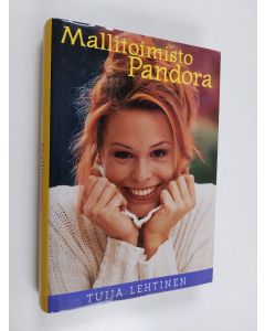 Kirjailijan Tuija Lehtinen käytetty kirja Mallitoimisto Pandora