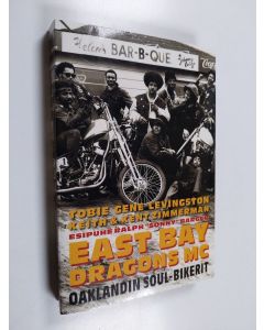Kirjailijan Tobie Gene Levingston käytetty kirja East Bay Dragons MC : Oaklandin soul-bikerit