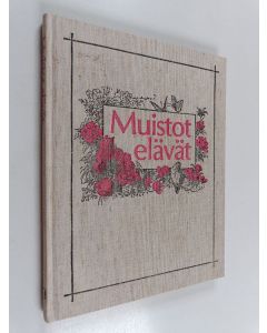 Tekijän Elsi Komu  käytetty kirja Muistot elävät