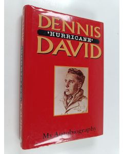 Kirjailijan Dennis David käytetty kirja Dennis 'Hurricane' David