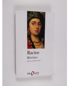 Kirjailijan Jean Racine käytetty kirja Bérénice