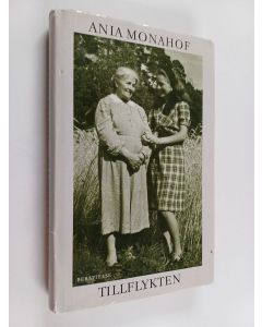 Kirjailijan Ania Monahof käytetty kirja Tillflykten