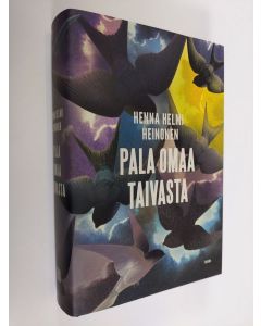 Kirjailijan Henna Helmi Heinonen uusi kirja Pala omaa taivasta (UUSI)
