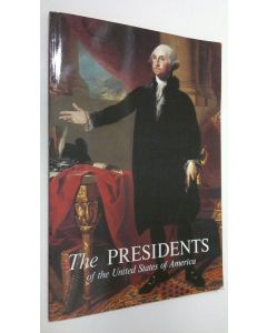 Kirjailijan Frank Burt Freidel käytetty kirja The Presidents of the United States of America