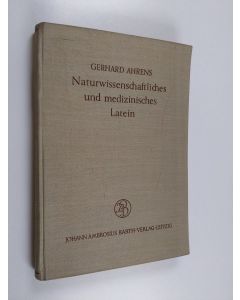 Kirjailijan Gerhard Ahrens käytetty kirja Naturwissenschaftliches und medizinisches Latein