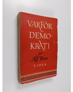 Kirjailijan Alf Ross käytetty kirja Varför demokrati