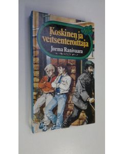 Kirjailijan Jorma Ranivaara uusi kirja Koskinen ja veitsenteroittaja (ERINOMAINEN)