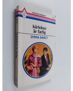 Kirjailijan Emma Darcy käytetty kirja Kärleken är farlig