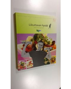 Kirjailijan Timo Taulavuori käytetty kirja Liikuttavan hyvää