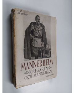 Kirjailijan Paul Rodzianko käytetty kirja Mannerheim : krigaren och människan