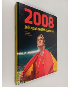 Kirjailijan Jussi Eskola käytetty kirja Jalkapallon EM-turnaus 2008