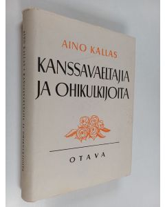 Kirjailijan Aino Kallas käytetty kirja Kanssavaeltajia ja ohikulkijoita