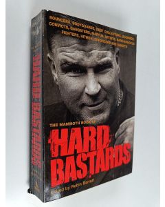 Kirjailijan Robin Barratt käytetty kirja The Mammoth Book of Hard Bastards