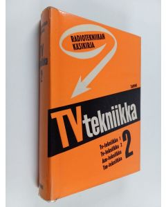 Kirjailijan Erik Julander käytetty kirja Radiotekniikan käsikirja : Televisiotekniikka 2