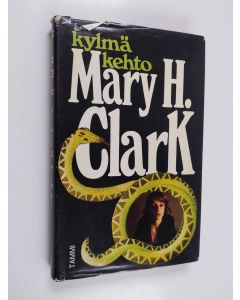 Kirjailijan Mary Higgins Clark käytetty kirja Kylmä kehto