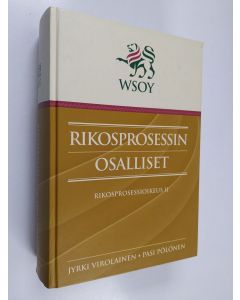 Kirjailijan Jyrki Virolainen käytetty kirja Rikosprosessioikeus 2, Rikosprosessin osalliset