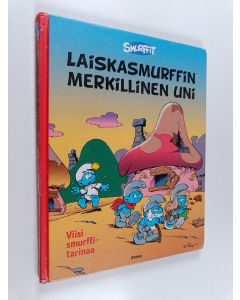 käytetty kirja Laiskasmurffin merkillinen uni : viisi smurffitarinaa