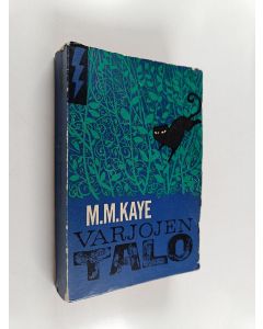 Kirjailijan M.M. Kaye käytetty kirja Varjojen talo