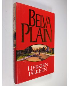 Kirjailijan Belva Plain käytetty kirja Liekkien jälkeen (ERINOMAINEN)