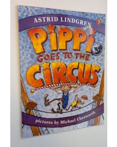 Kirjailijan Astrid Lidgren käytetty kirja Pippi goes to the Circus (ERINOMAINEN)