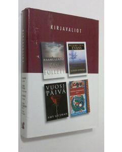 käytetty kirja Kirjavaliot : Follett, Ken : Haamulento ; Evans, Richard Paul : Elämän oppikirja ; Gutman, Amy : Vuosipäivä ; McCall Smith, Alexander : Naisten etsivätoimisto nro 1