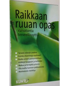 käytetty teos Raikkaan ruuan opas