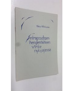 Kirjailijan Kaisu Virkkunen käytetty teos Antroposofisen hengentieteen virike nykyajassa