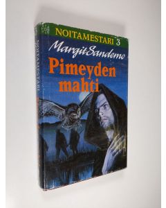 Kirjailijan Margit Sandemo käytetty kirja Noitamestari 3 : Pimeyden mahti