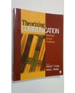 Kirjailijan Robert T. Craig käytetty kirja Theorizing Communication . Reading across traditions