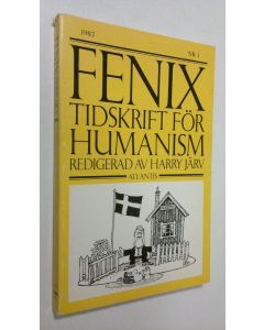 Tekijän Harry Järv  käytetty kirja Fenix nr. 3/1987 : tidskrift för humanism