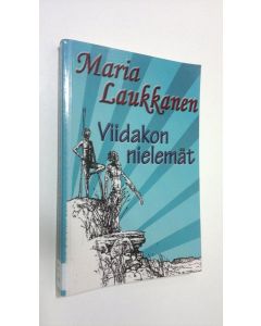 Kirjailijan Maria Laukkanen käytetty kirja Viidakon nielemät
