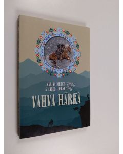 Kirjailijan Marina Miller käytetty kirja Vahva Härkä