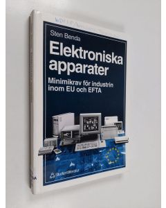 Kirjailijan Sten Benda käytetty kirja Elektroniska apparater : minimikrav för industrin inom EU och EFTA