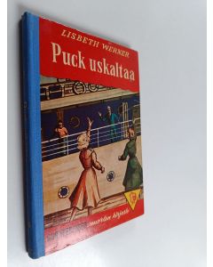 Kirjailijan Lisbeth Werner käytetty kirja Puck uskaltaa : nuorisonromaani