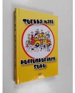 Kirjailijan Turkka Mali käytetty kirja Hullunkurinen suku