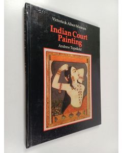 Kirjailijan Andrew Topsfield käytetty kirja An Introduction to Indian Court Painting