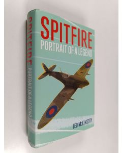 Kirjailijan Leo McKinstry käytetty kirja Spitfire : Portrait of a Legend