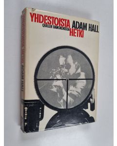 Kirjailijan Adam Hall käytetty kirja Yhdestoista hetki