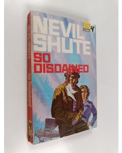 Kirjailijan Nevil Shute käytetty kirja So disdained