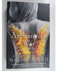 Kirjailijan Nalini Singh käytetty kirja Archangel's war : a Guild Hunter novel