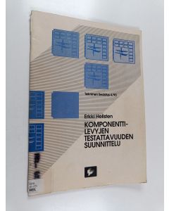 Kirjailijan Sähkö- ja elektroniikkateollisuusliitto & Suomen metalli-, kone- ja sähköteknisen teollisuuden keskusliitto ym. käytetty teos Komponenttilevyjen testattavuuden suunnitteluohjeita