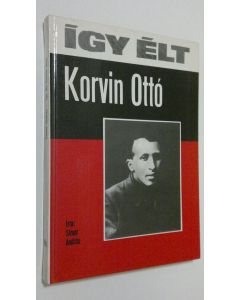 Kirjailijan Simor Andres käytetty kirja Igy elt Korvin Otto
