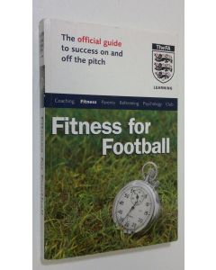 Kirjailijan Richard Hawkins käytetty kirja The Official FA Guide to Fitness for Football