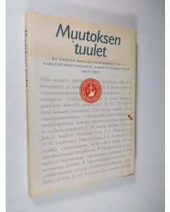 Kirjailijan Olavi Heinonen käytetty kirja Muutoksen tuulet : 80 vuotta sosiaaliturvaoikeutta - vakuutusneuvostosta vakuutusoikeuteen 1917-1997