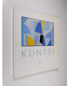 käytetty kirja Kuntsi 1 B : taidekokoelma = konstsamling = collection - [Suomalaisen nykytaiteen kokoelma] = [Finländsk nutidskonst] = [Contemporary Finnish art]