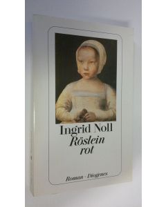 Kirjailijan Ingrid Noll käytetty kirja Röslein rot (ERINOMAINEN)