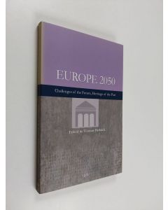 käytetty kirja Europe 2050 : challenges of the future, heritage of the past